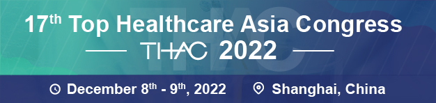 THAC 2022 - 17th Top Healthcare Asia Congress